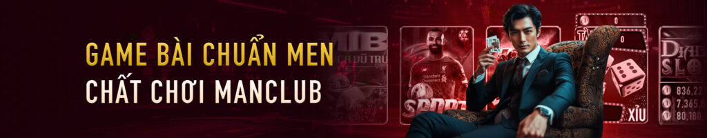 banner manclub.love game bài chuẩn men