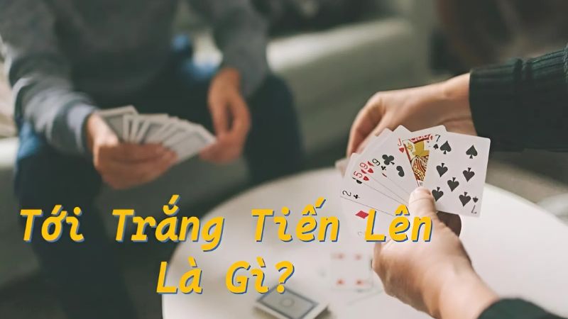 Luật tới trắng tiến lên miền Nam tại ManClub
