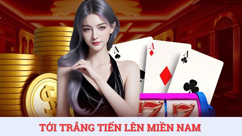 Nắm bắt luật tới trắng tiến lên miền Nam tại ManClub